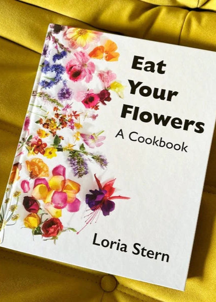 Eat Your Flowers Cookbook
