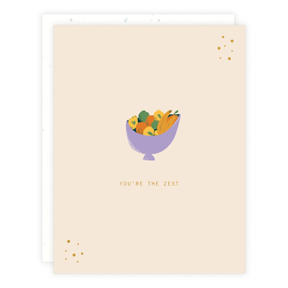You're The Zest Card